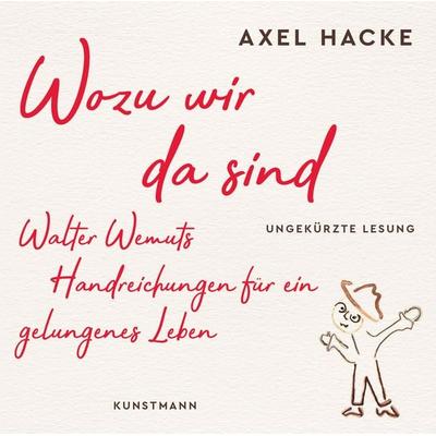 Wozu wir da sind (MP3 CD) - Axel Hacke, CD, 9783956143311