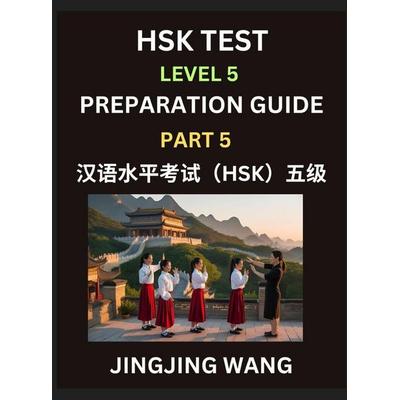 HSK Test Level 5 Course Preparation Guide (Part 5)- A Beginner's Course Study Material to Self-learn Mandarin Chinese Characters, Words, Example