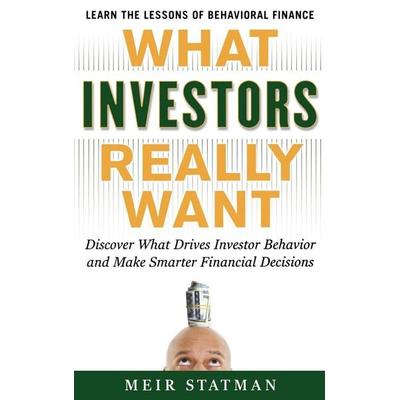 What Investors Really Wnt, Gebundene Ausgabe von Statman, MCGRAW-HILL Professional, 978-0-07-174165-1