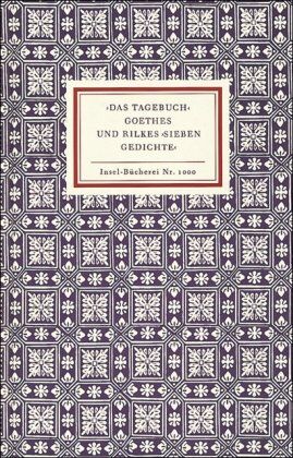 >Das Tagebuch< Goethes und Rilkes >Sieben Gedichte< (Insel Bücherei) - Preis vom 09.10.2026 07:28:09 h