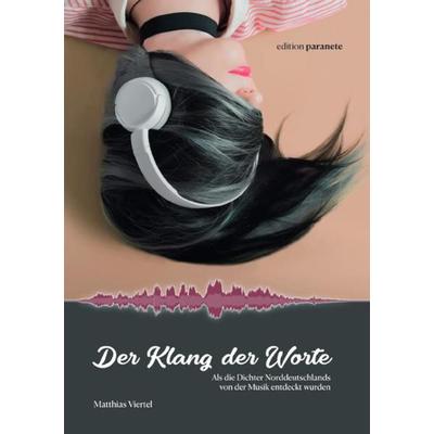 Der Klang der Worte, Taschenbuch von Matthias Viertel, Epubli, 978-3-7549-7378-3