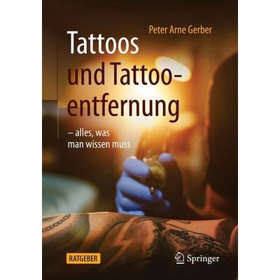 Tattoos und Tattooentfernung, Taschenbuch von , Springer Berlin, 978-3-662-62559-0