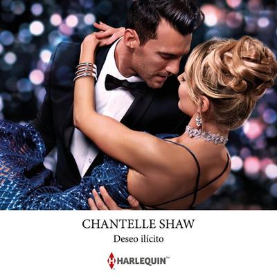 Deseo ilícito - Chantelle Shaw, Audio, 9788410622395