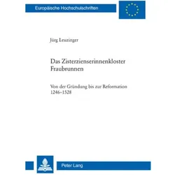 Das Zisterzienserinnenkloster Fraubrunnen, Fachbücher von Jürg Leuzinger