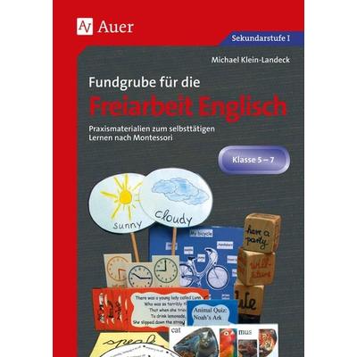 Fundgrube für die Freiarbeit Englisch, Taschenbuch von Michael Klein-Landeck, Auer Verlag in der AAP Lehrerwelt GmbH, 978-3-403-06162-5