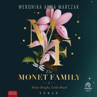 The Monet Family - Shine Bright, Little Pearl - Weronika Anna Marczak, Audio, 9783987859816