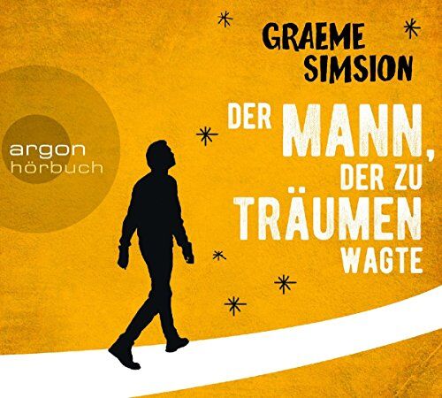 Graeme Simsion - Der Mann, der zu träumen wagte - Preis vom 10.10.2026 11:48:34 h
