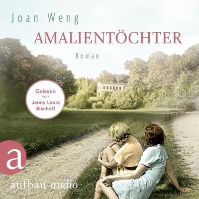 Amalientöchter - Joan Weng, Audio, 9783961055456