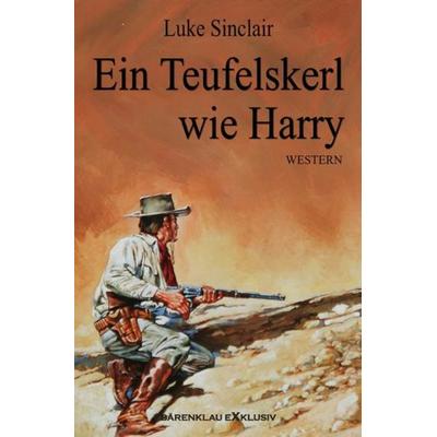 Ein Teufelskerl wie Harry, Taschenbuch von Luke Sinclair, Epubli, 978-3-7565-1677-3