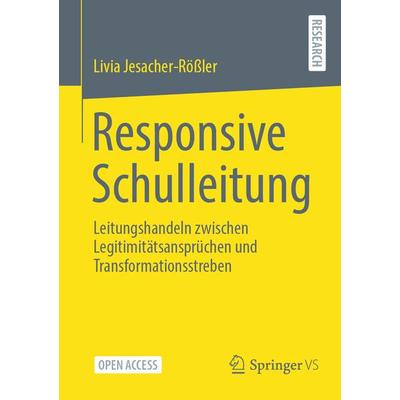 Responsive Schulleitung, Taschenbuch von Livia Jesacher-Rössler, Springer Fachmedien Wiesbaden GmbH, 978-3-658-41420-7