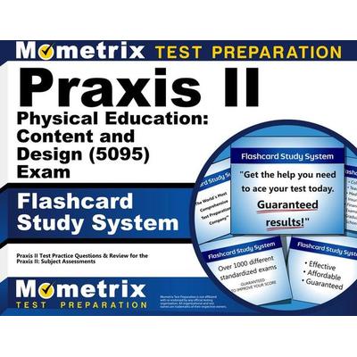 PRAXIS II Physical Education: Content and Design (5095) Exam Flashcard Study System, Nonbook von , Mometrix Media Llc, 978-1-62733-917-9