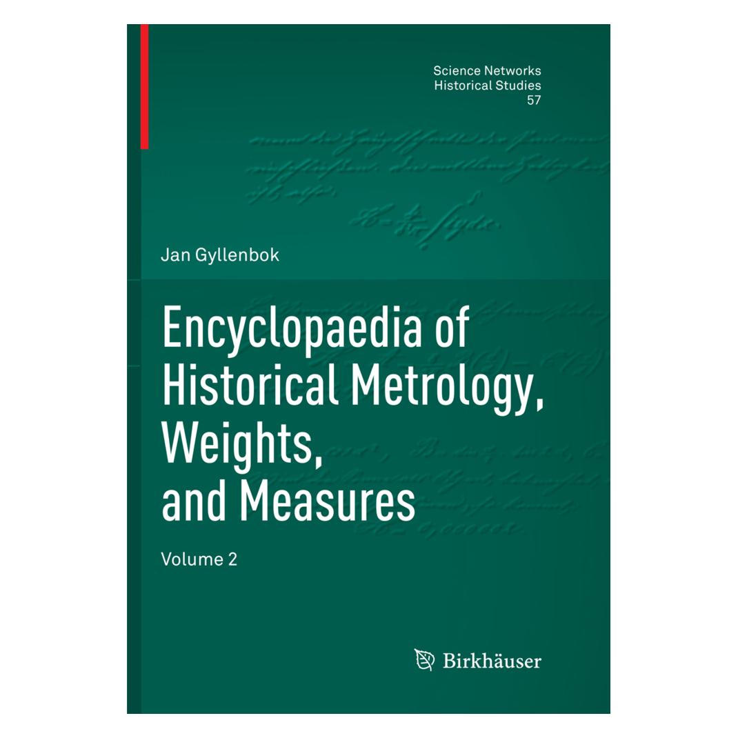 Springer Encyclopaedia of Historical Metrology, Weights, and Measures (Englisch, Softcover, Jan Gyllenbok) (56072100)