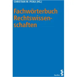 Piska:Fachwörterbuch Rechtswissenschaft, Fachbücher von Christian Piska, Christian M. Piska