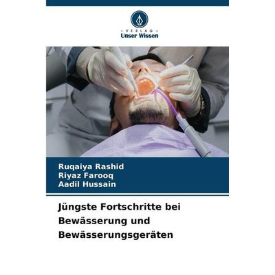 Jüngste Fortschritte bei Bewässerung und Bewässerungsgeräten, Taschenbuch von Ruqaiya Rashid,Riyaz Farooq,Aadil Hussain, Verlag Unser Wissen