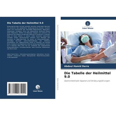 Die Tabelle der Heilmittel 9.0, Taschenbuch von Abdoul Hamid Derra, BoD - Books on Demand, 978-620-8-96102-2