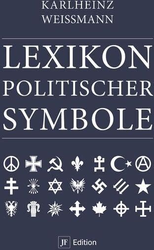 Karlheinz Weissmann - Lexikon politischer Symbole (JF Edition) - Preis vom 13.10.2026 11:25:28 h