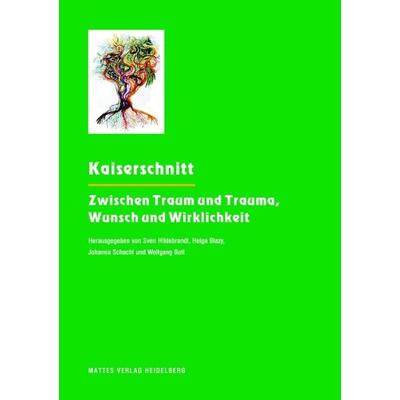 Kaiserschnitt, Taschenbuch von Wolfgang Bott, Mattes Vlg, 978-3-86809-088-8