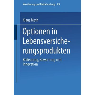 Optionen in Lebensversicherungsprodukten, Taschenbuch von Klaus Math, Deutscher Universitätsverlag, 978-3-8244-9086-8