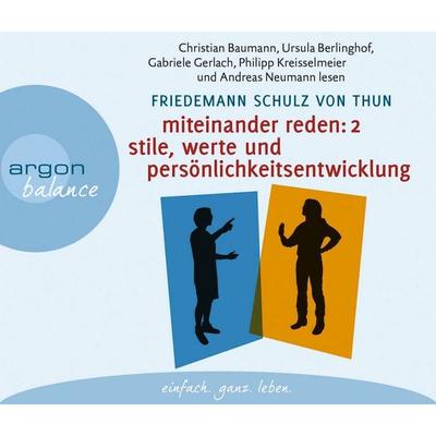 Miteinander reden Teil 2: Stile, Werte und Persönlichkeitsentwicklung - Friedemann Schulz Thun, CD, 9783839880715