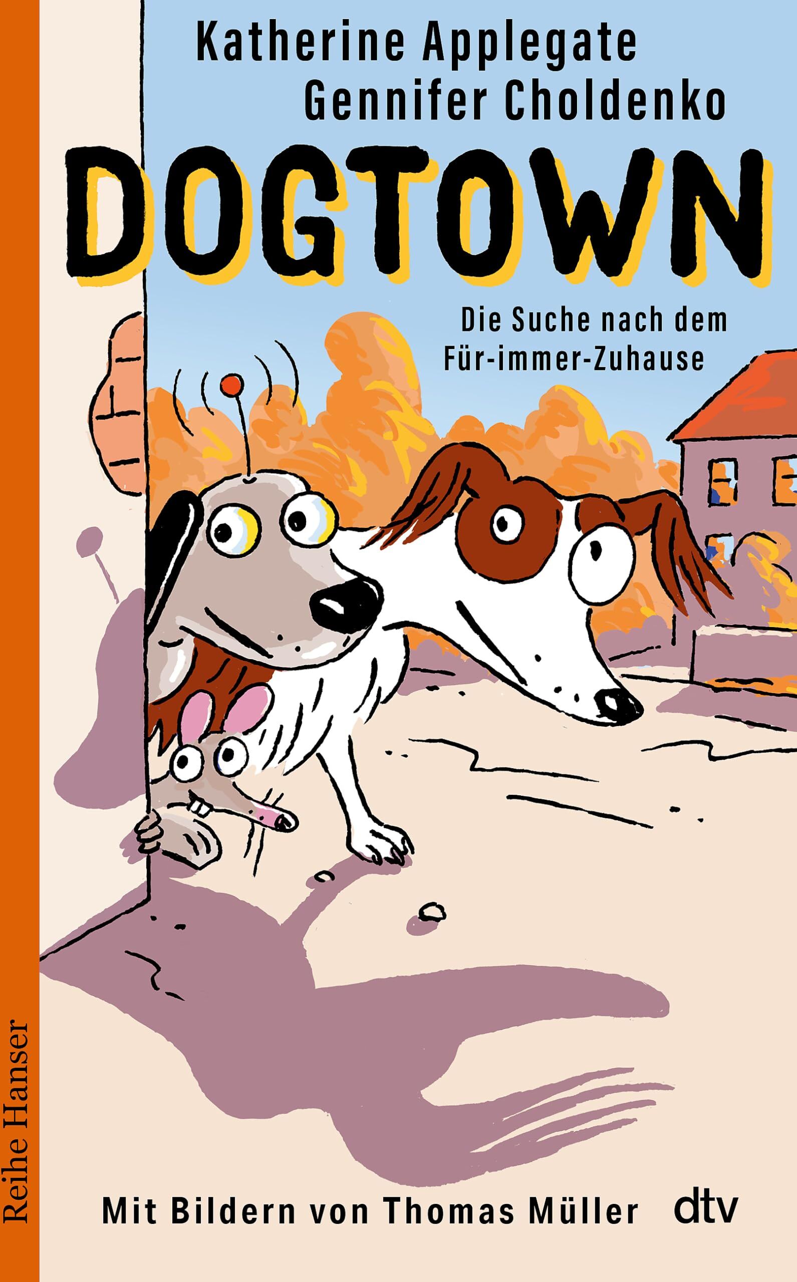 Katherine Applegate - Dogtown: Die Suche nach dem Für-immer-Zuhause - Preis vom 17.10.2026 19:25:27 h