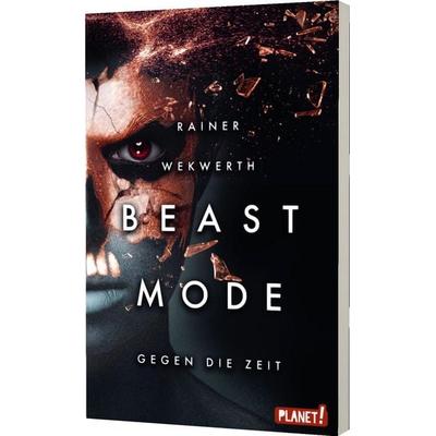 Beastmode 2: Gegen die Zeit, Taschenbuch von Rainer Wekwerth, Planet! in der Thienemann-Esslinger Verlag GmbH