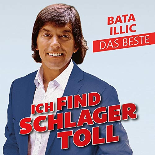 Bata Illic - Ich Find Schlager Toll - Das Beste - Preis vom 09.10.2026 07:28:09 h