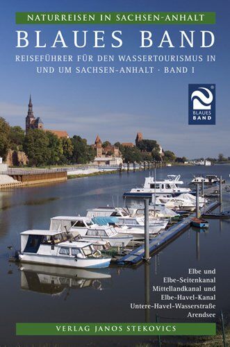 Beyersdorfer, Matthias Georg - Naturreisen in Sachsen-Anhalt 1. Blaues Band: Reiseführer für den Wassertourismus in und um Sachsen-Anhalt - Preis vom 09.10.2026 07:28:09 h