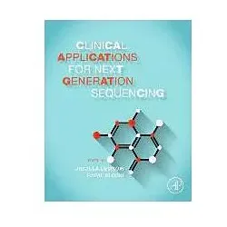 Clinical Applications for Next-Generation Sequencing, Sachbücher von Urszula Demkow, Rafal Ploski