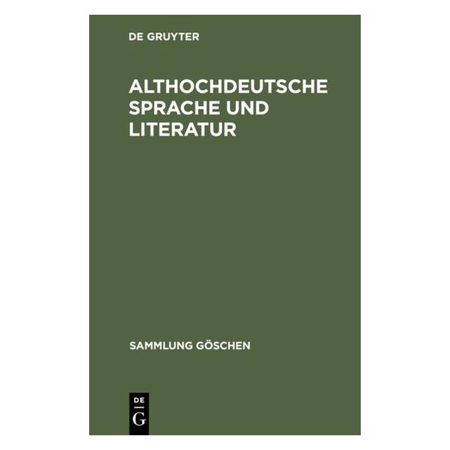 De Gruyter Althochdeutsche Sprache und Literatur (Deutsch, Hardcover) (67765299)