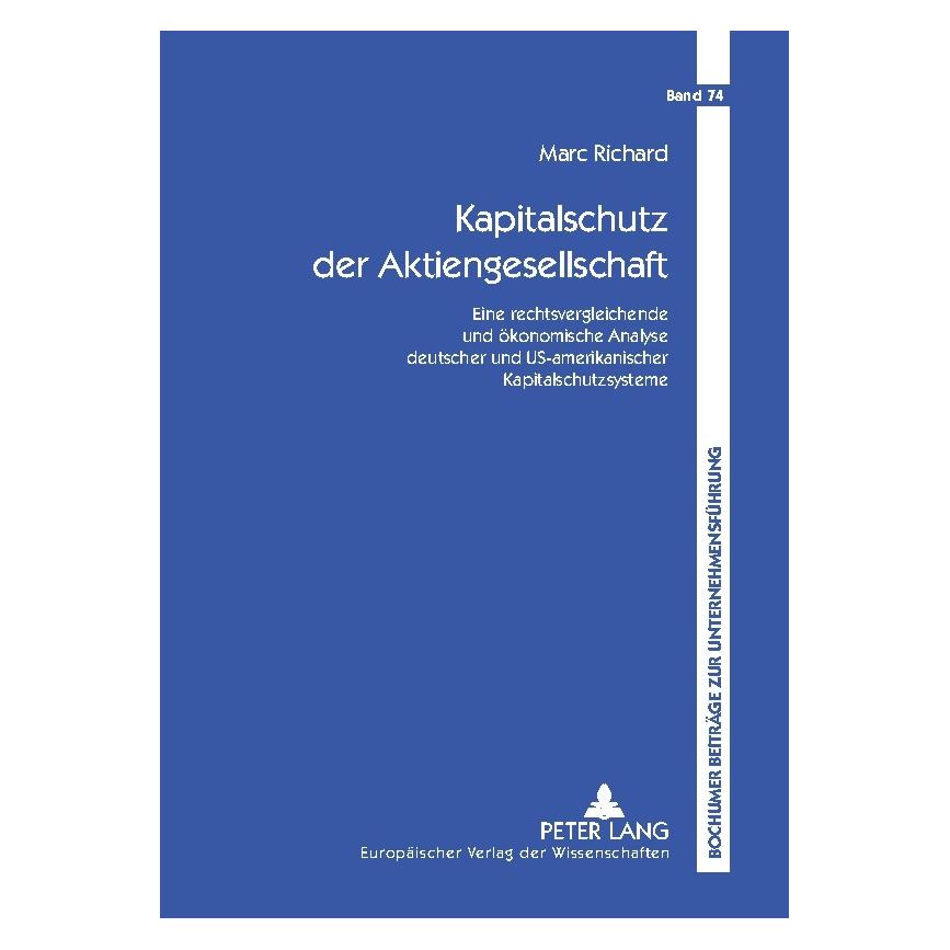Peter Lang Kapitalschutz der Aktiengesellschaft (Deutsch, Softcover, Marc Richard) (8311397)