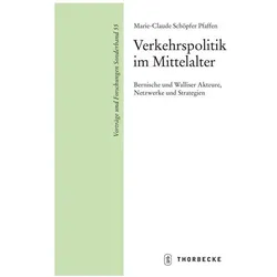 Verkehrspolitik im Mittelalter, Fachbücher von Marie-Claude Schöpfer Pfaffen