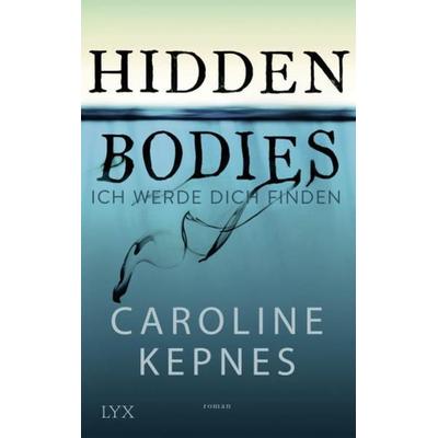 Hidden Bodies - Ich werde dich finden, Taschenbuch von Caroline Kepnes, Ink