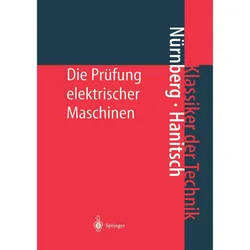 Die Prüfung elektrischer Maschinen, Fachbücher von W. Nürnberg, R. Hanitsch