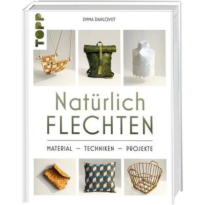 Natürlich Flechten, Gebundene Ausgabe von Emma Dahlqvist, Frechverlag GmbH, 978-3-7358-5160-4