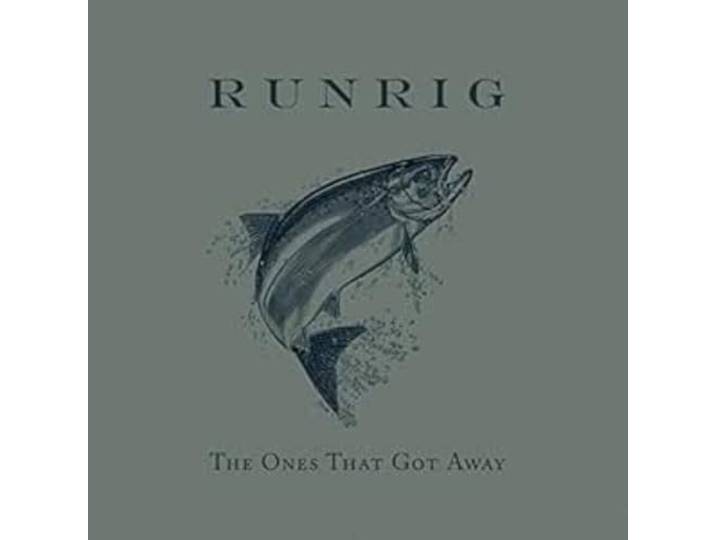 Runrig - The Ones That Got Away