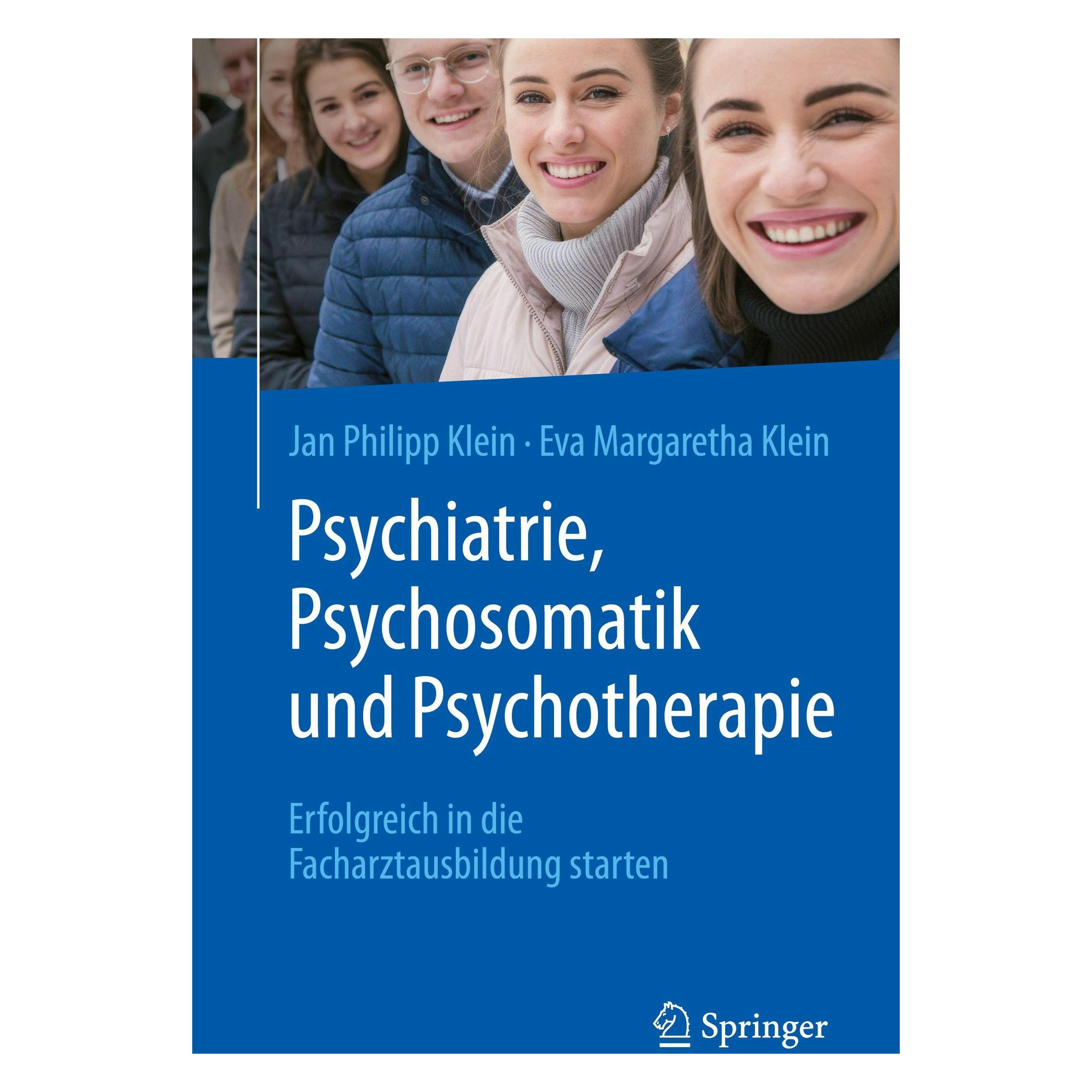 Springer Psychiatrie, Psychosomatik und Psychotherapie (Deutsch, Softcover, Eva Margaretha Klein, Jan Philipp Klein) (61564287)