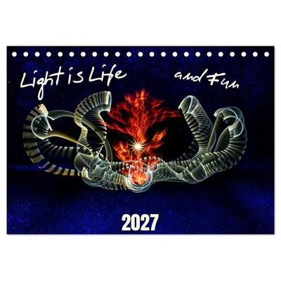 Light is Life and Fun (Desk Calendar 2027 DIN A5 landscape), CALVENDO 12 Month DeskCalendar