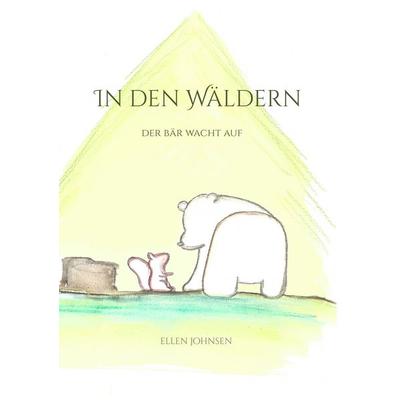 In den Wäldern, Taschenbuch von Ellen Johnsen, BoD – Books on Demand, 978-3-7448-2932-8
