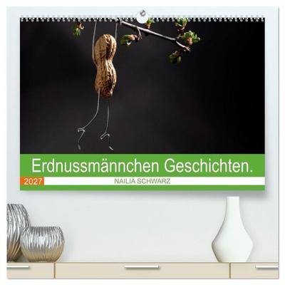 Erdnussmännchen Geschichten. (hochwertiger Premium Wandkalender 2027 DIN A2 quer), Kunstdruck in Hochglanz