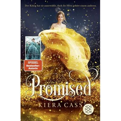 Promised, Taschenbuch von Kiera Cass, Fischer Sauerländer, 978-3-7335-0007-8