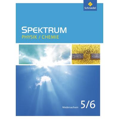Spektrum Physik / Chemie 5 / 6. Schulbuch. Niedersachsen, Gebundene Ausgabe von , Schroedel