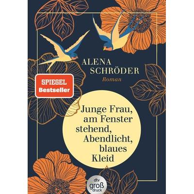 Junge Frau, am Fenster stehend, Abendlicht, blaues Kleid, Taschenbuch von Alena Schröder, dtv, 978-3-423-25029-0
