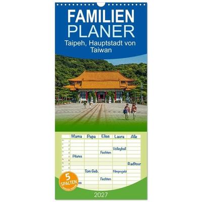 Familienplaner 2027 - Taipeh, Hauptstadt von Taiwan mit 5 Spalten (Wandkalender, 21 x 45 cm) CALVENDO