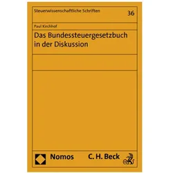 Das Bundessteuergesetzbuch in der Diskussion, Fachbücher von Paul Kirchhof