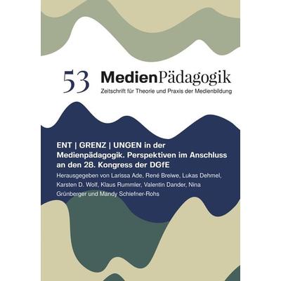 ENT | GRENZ | UNGEN in der Medienpädagogik, Gebundene Ausgabe von , OAPublishing Collective, 978-3-03978-010-5