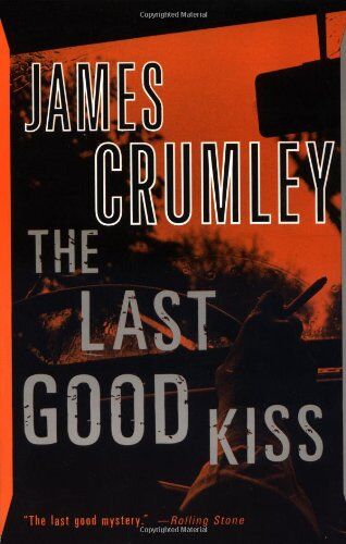 James Crumley - The Last Good Kiss (Vintage Crime/Black Lizard) - Preis vom 18.10.2026 19:22:15 h