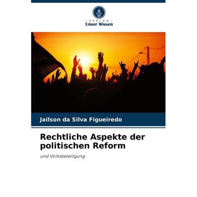 Rechtliche Aspekte der politischen Reform -