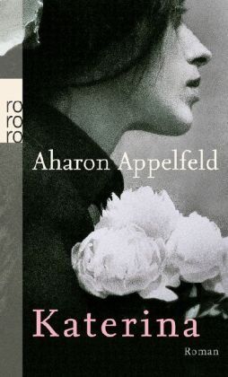 Aharon Appelfeld - Katerina - Preis vom 30.09.2026 09:01:18 h