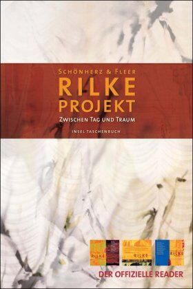 Rilke, Rainer Maria - Rilke Projekt: Der offizielle Reader: Zwischen Tag und Traum (insel taschenbuch) - Preis vom 06.10.2026 07:26:00 h