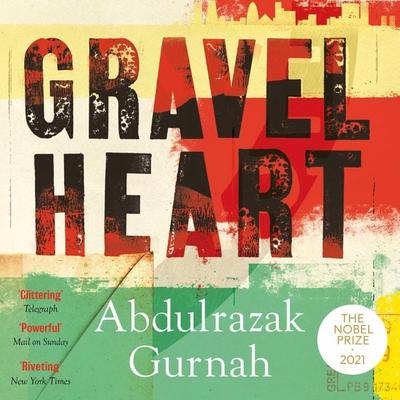 Gravel Heart - Abdulrazak Gurnah, Audio, 9781526654021